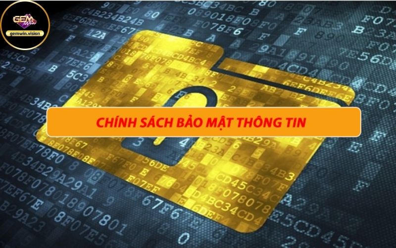 Cách Gemwin bảo mật thông tin Chính sách bảo mật tại Gemwin